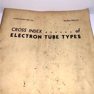 Cross Index of Electron Tube Type Forth Edition April 1946 War Department